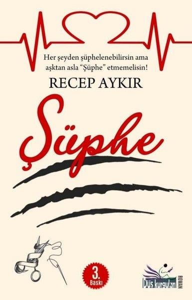 Recep AykırTürk RomaniŞüphe