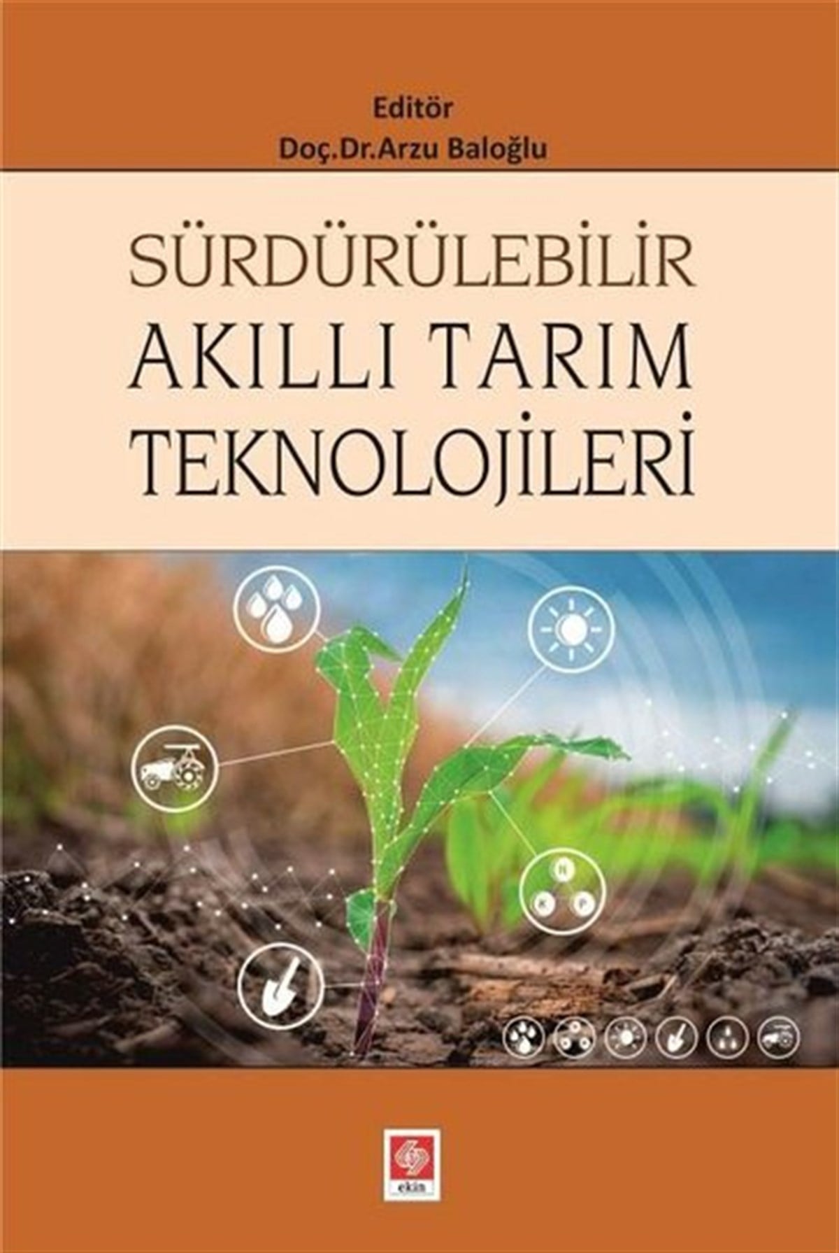 KolektifÇevre MühendisliğiSürdürülebilir Akıllı Tarım Teknolojileri