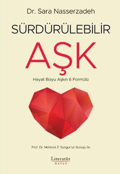 Sara NasserzadehKişisel Gelişim KitaplarıSürdürülebilir Aşk - Hayat Boyu Aşkın 6 Formülü