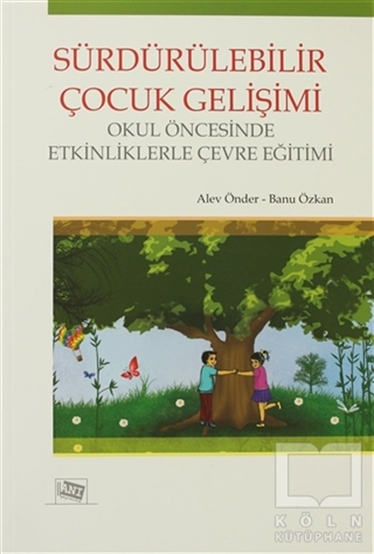Alev ÖnderKişisel GelişimSürdürülebilir Çocuk Gelişimi