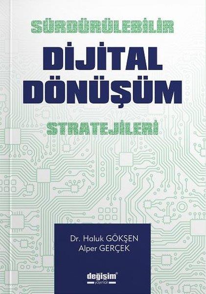 Alper GerçekDigerSürdürülebilir Dijital Dönüşüm Stratejileri