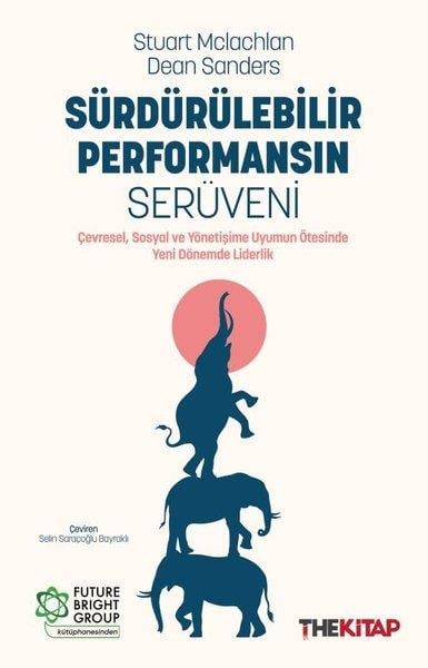 Dean SandersYönetim / İş Geliştirme / KaliteSürdürülebilir Performansın Serüveni