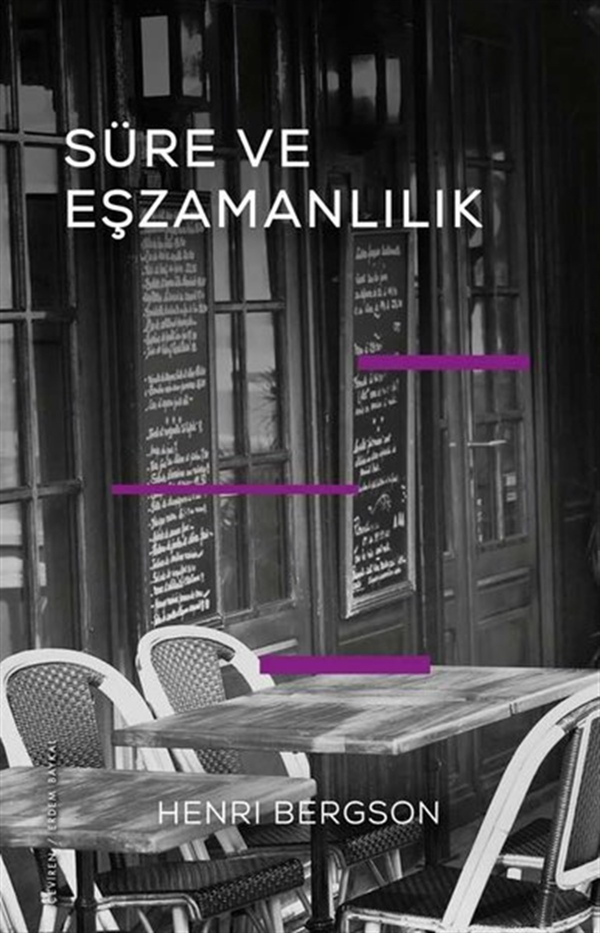Henri BergsonFelsefe BilimiSüre ve Eşzamanlılık - Einsteın'ın Teorisi Hakkında