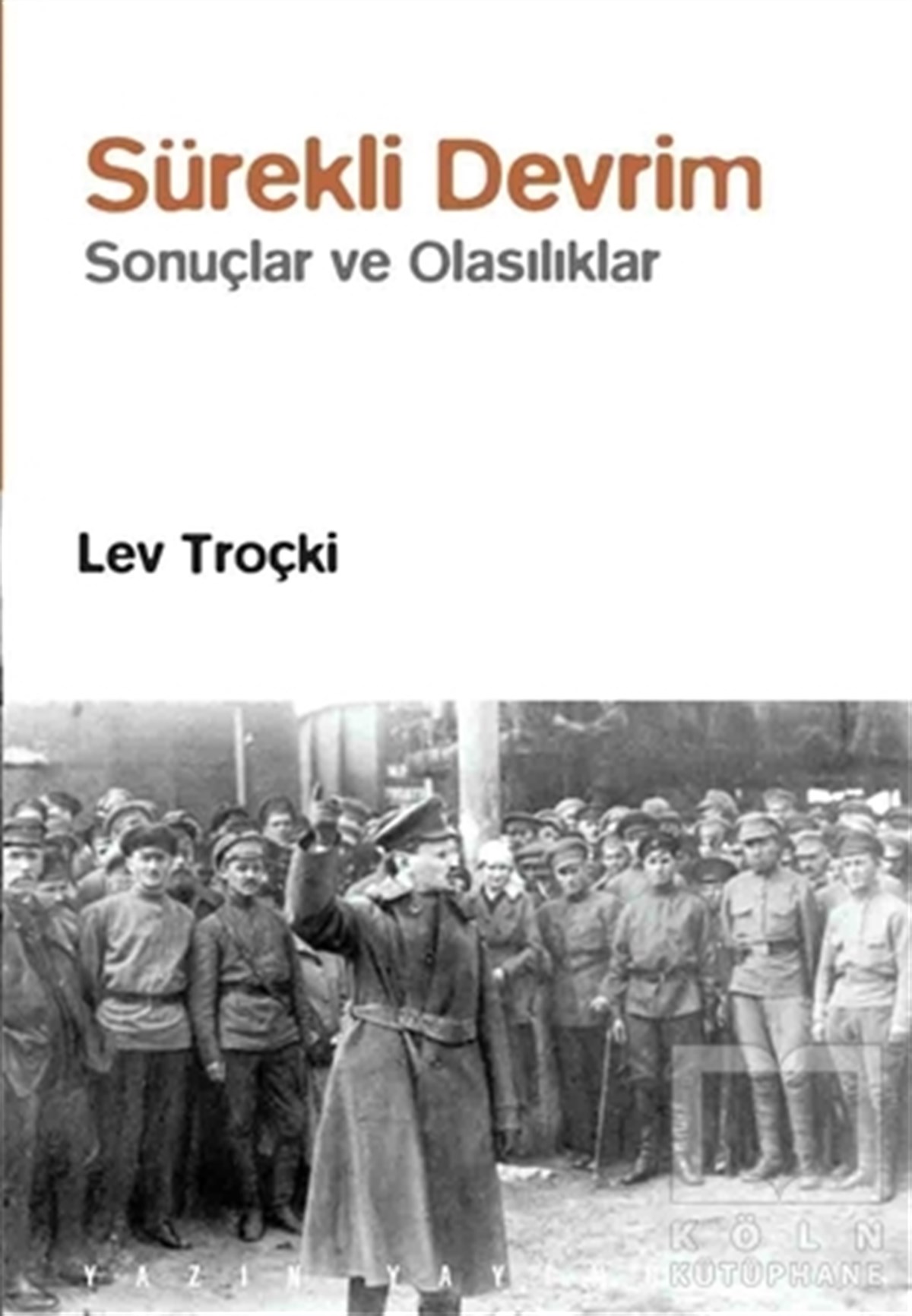 Lev Davidoviç TroçkiSol HareketlerSürekli Devrim