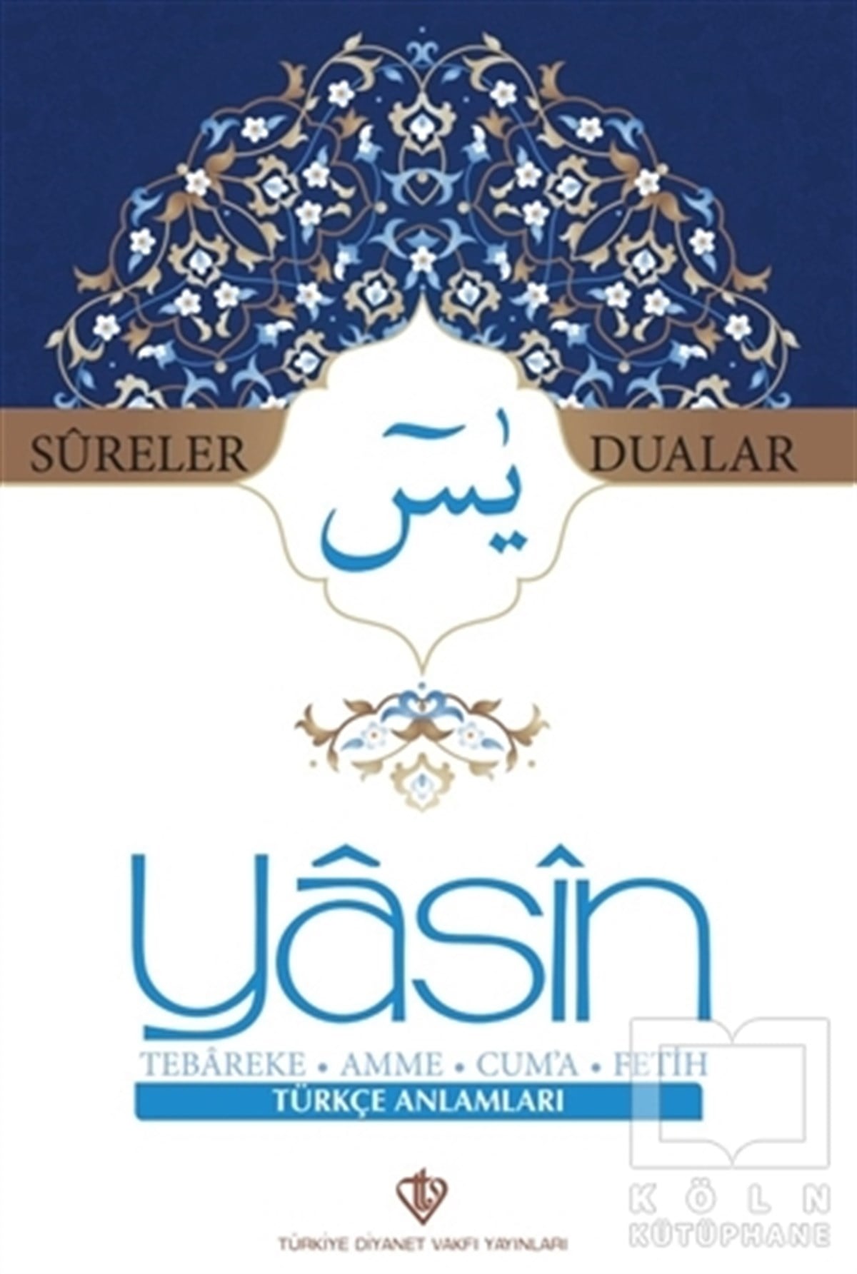 KolektifMeal-Tefsir-HadisSureler ve Dualar Yasin Tebareke Amme Cuma Fetih Türkçe Anlamları