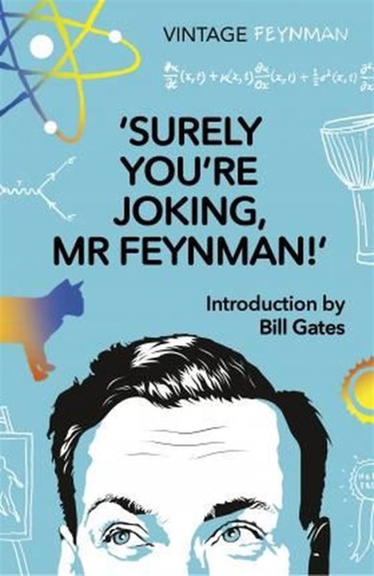 Richard P. FeynmanBiography (History)Surely You're Joking Mr Feynman : Adventures of a Curious Character
