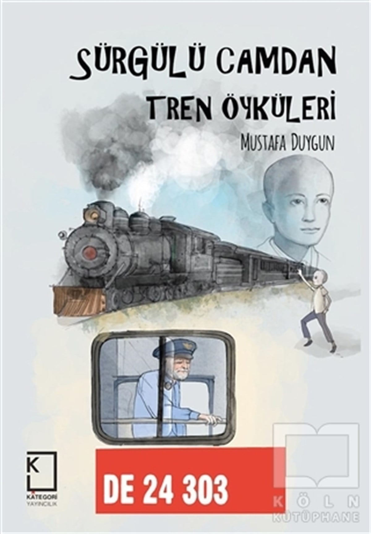 Mustafa DuygunÖyküSürgülü Camdan Tren Öyküleri