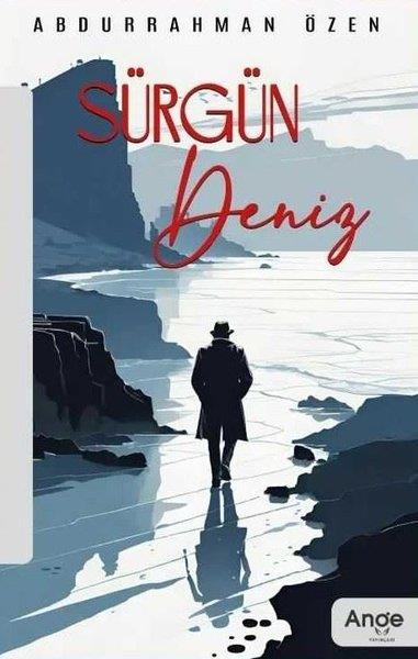 Abdurrahman ÖzenTürk ŞiiriSürgün Deniz