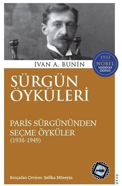 Yevgeni A. SolovyovDünya RomanSürgün Öyküleri - Paris Sürgününden Seçme Öyküler 1938 - 1949