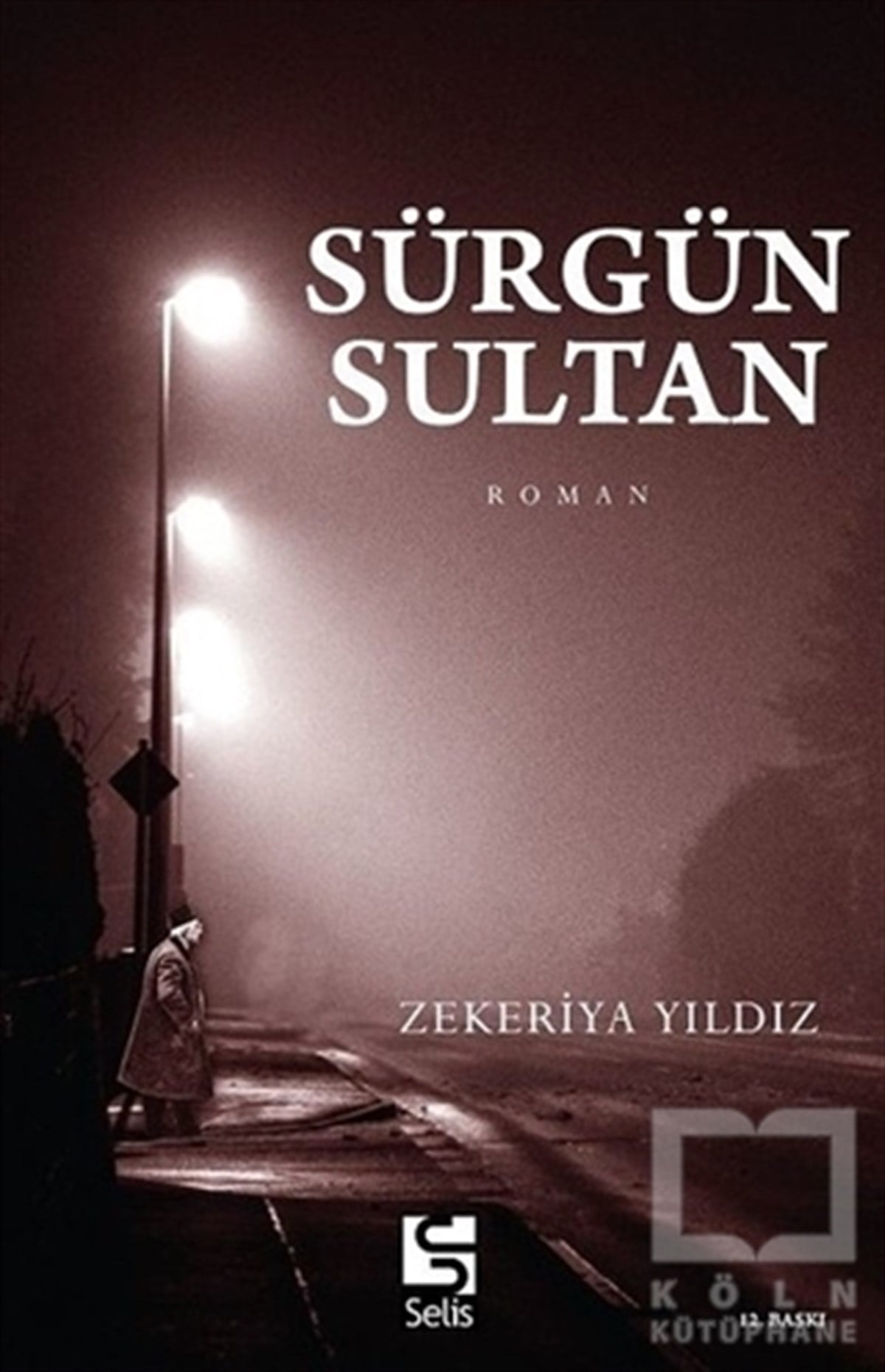 Zekeriya YıldızRomanSürgün Sultan