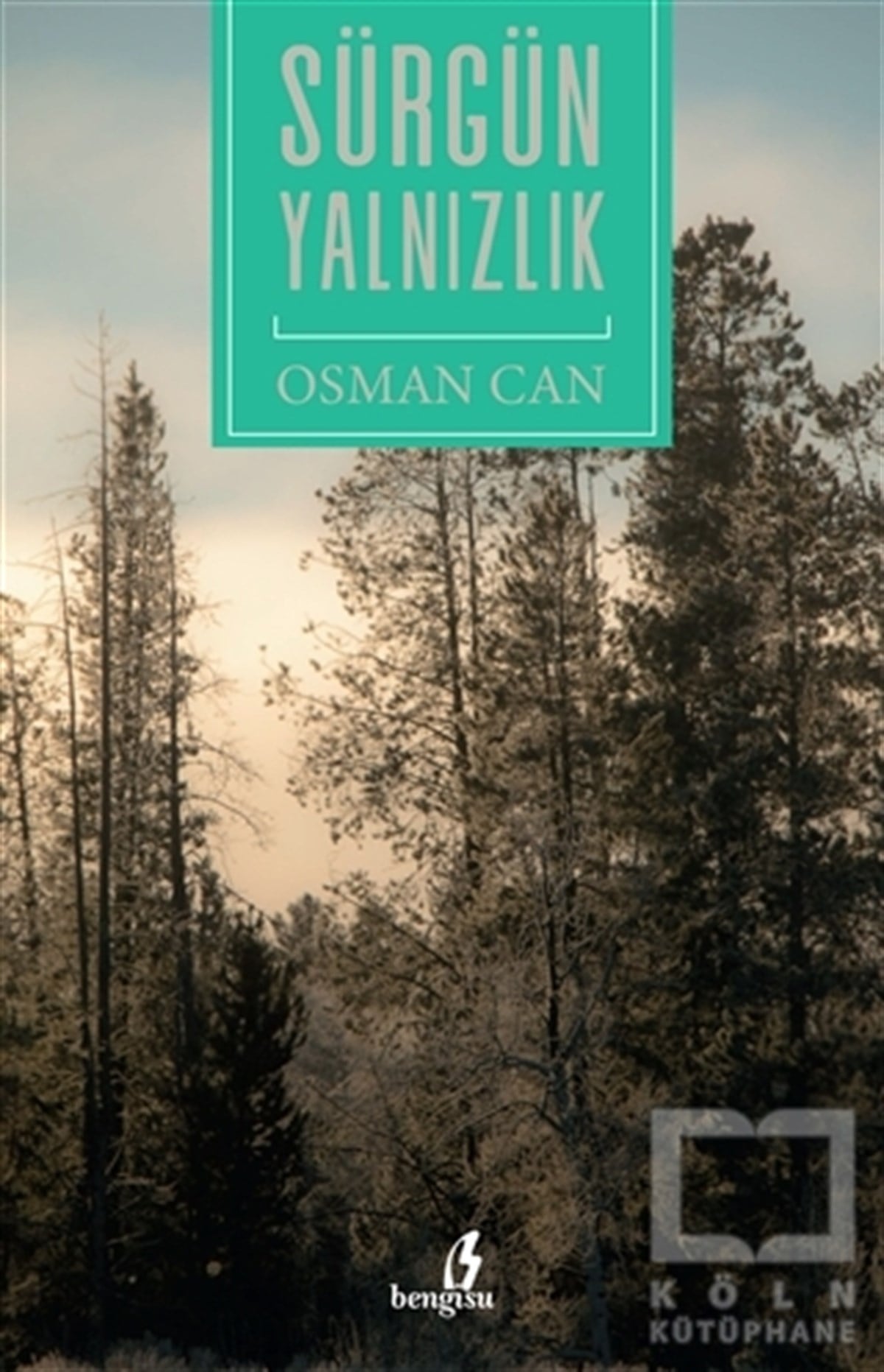 Osman CanDenemeSürgün Yalnızlık