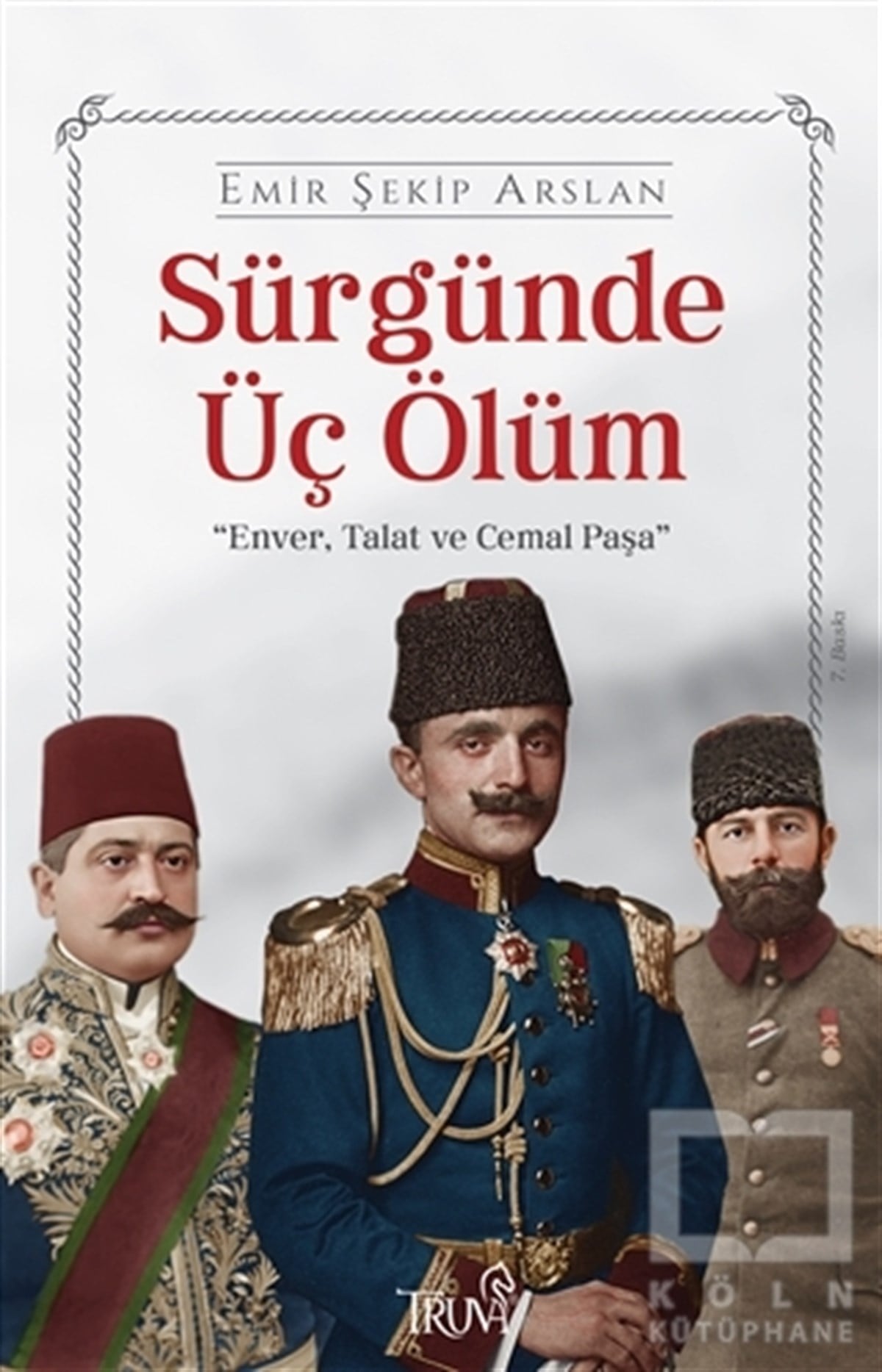 Emir Şekip ArslanYakın Tarih KitaplarıSürgünde Üç Ölüm