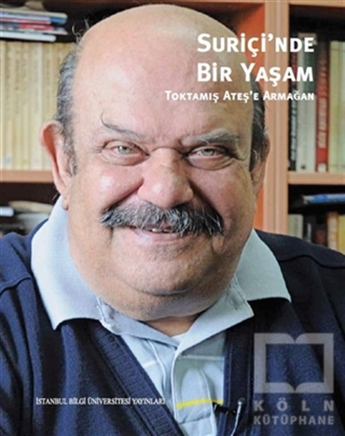 KolektifAraştırma-İnceleme-ReferansSuriçi’nde Bir Yaşam : Toktamış Ateş’e Armağan