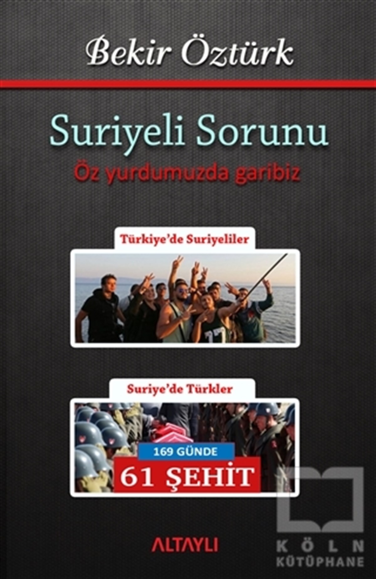 Bekir ÖztürkAraştırma-İncelemeSuriyeli Sorunu