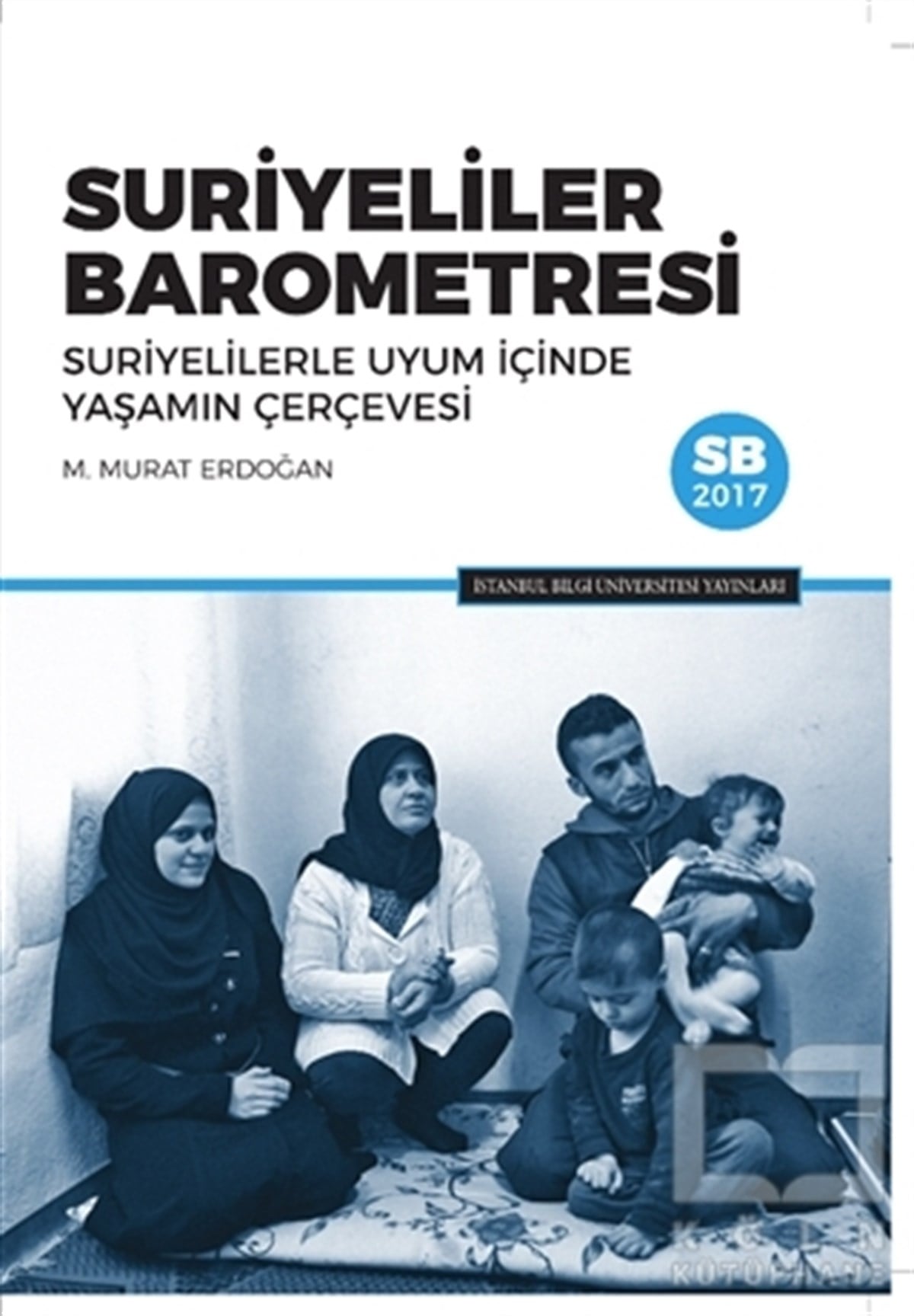 M. Murat ErdoğanAraştırma-İncelemeSuriyeliler Barometresi