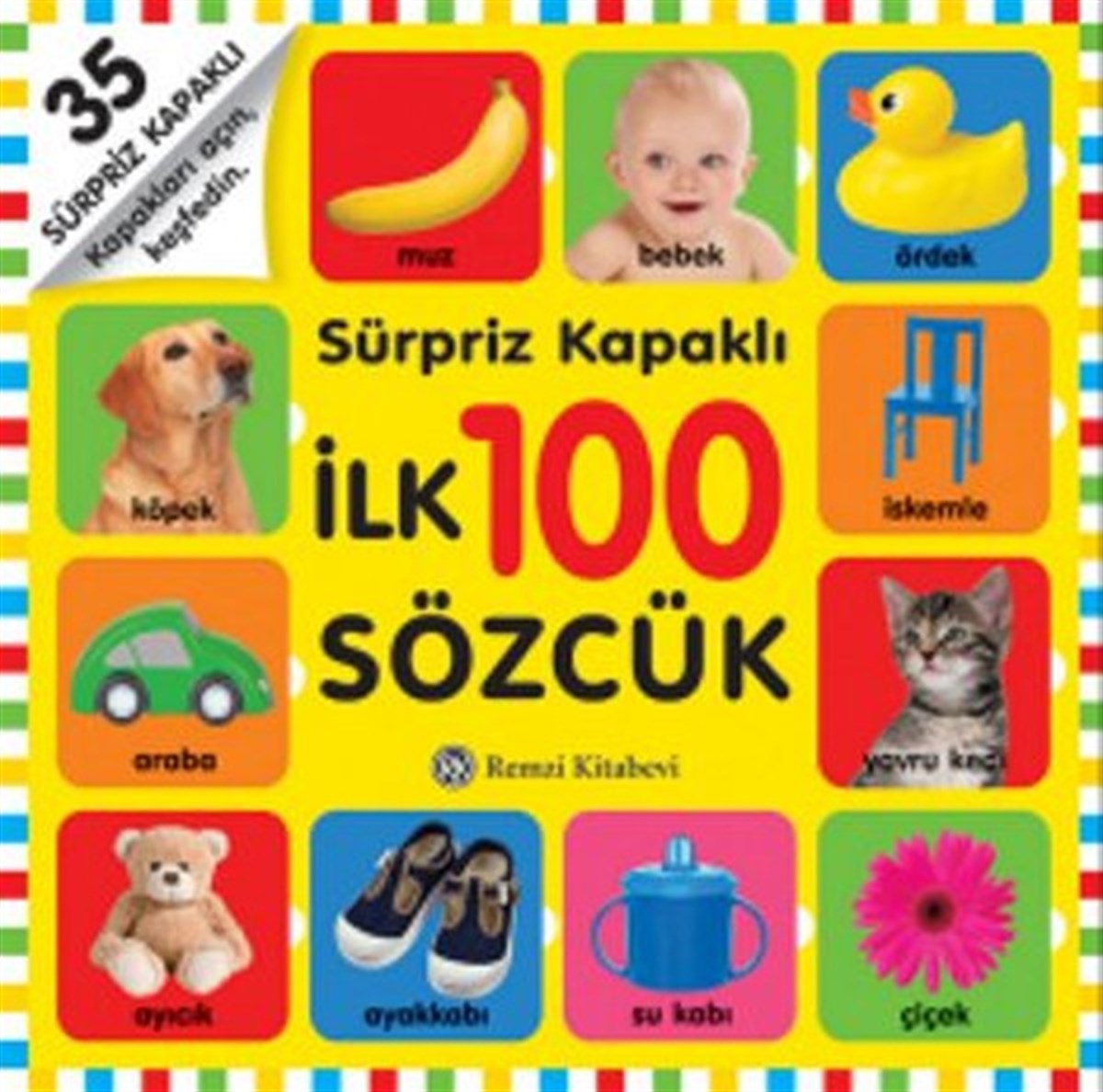 KolektifSesli Görüntülü Çocuk KitaplariSürpriz Kapaklı İlk 100 Sözcük
