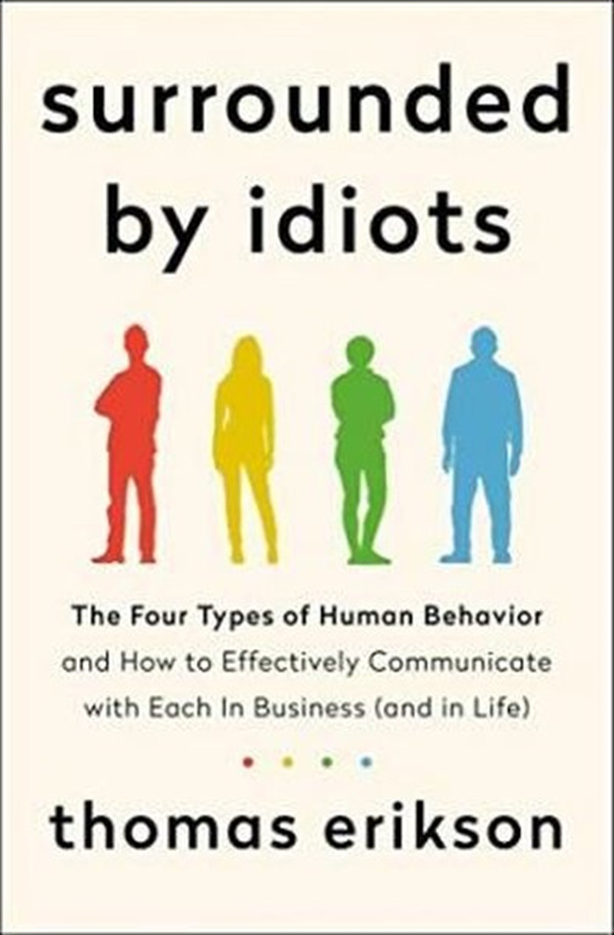 Thomas EriksonPersonal DevelopmentSurrounded by Idiots