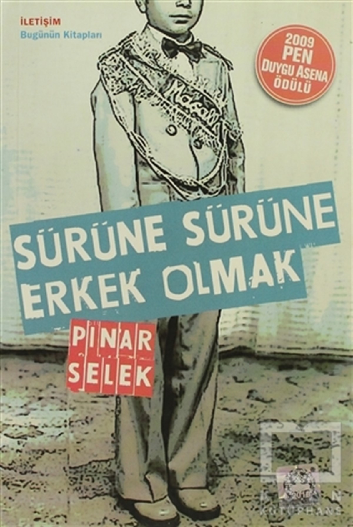 Pınar SelekDiğerSürüne Sürüne Erkek Olmak