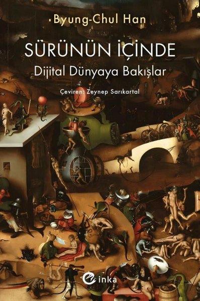 Byung-Chul HanFelsefe BilimiSürünün İçinde: Dijital Dünyaya Bakışlar