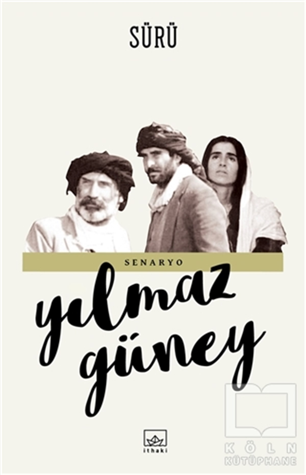 Yılmaz GüneySenaryoSürü