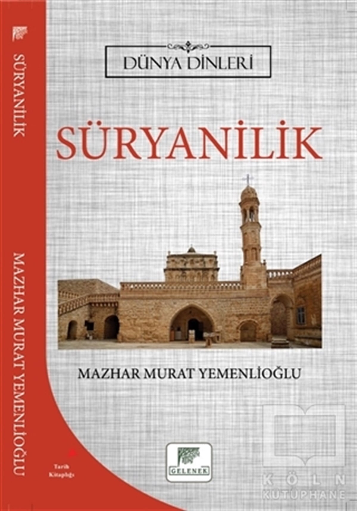 Mazhar Murat YemenlioğluDiğer İnançlara Ait KitaplarSüryanilik - Dünya Dinleri