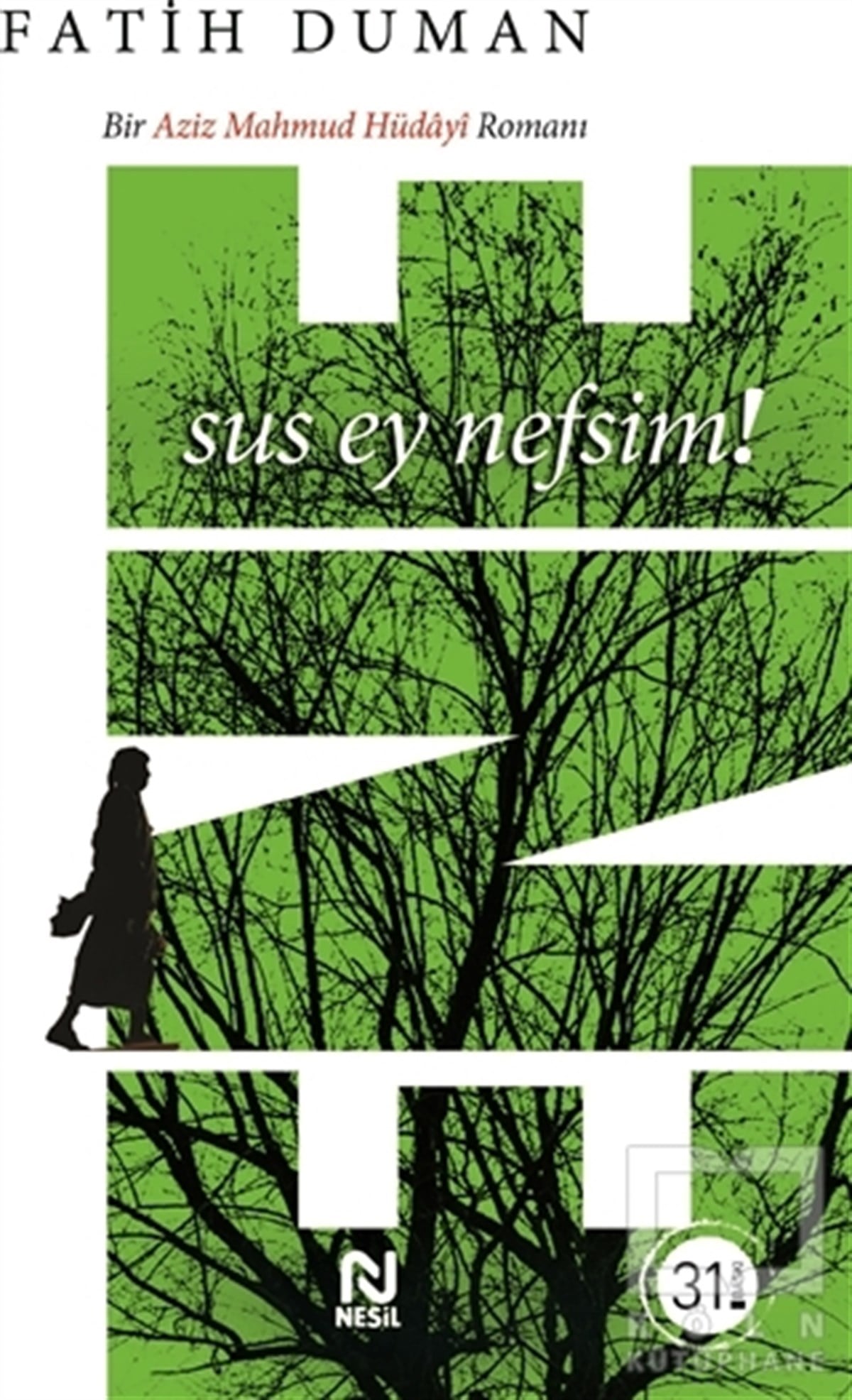 Fatih DumanRomanSus Ey Nefsim!