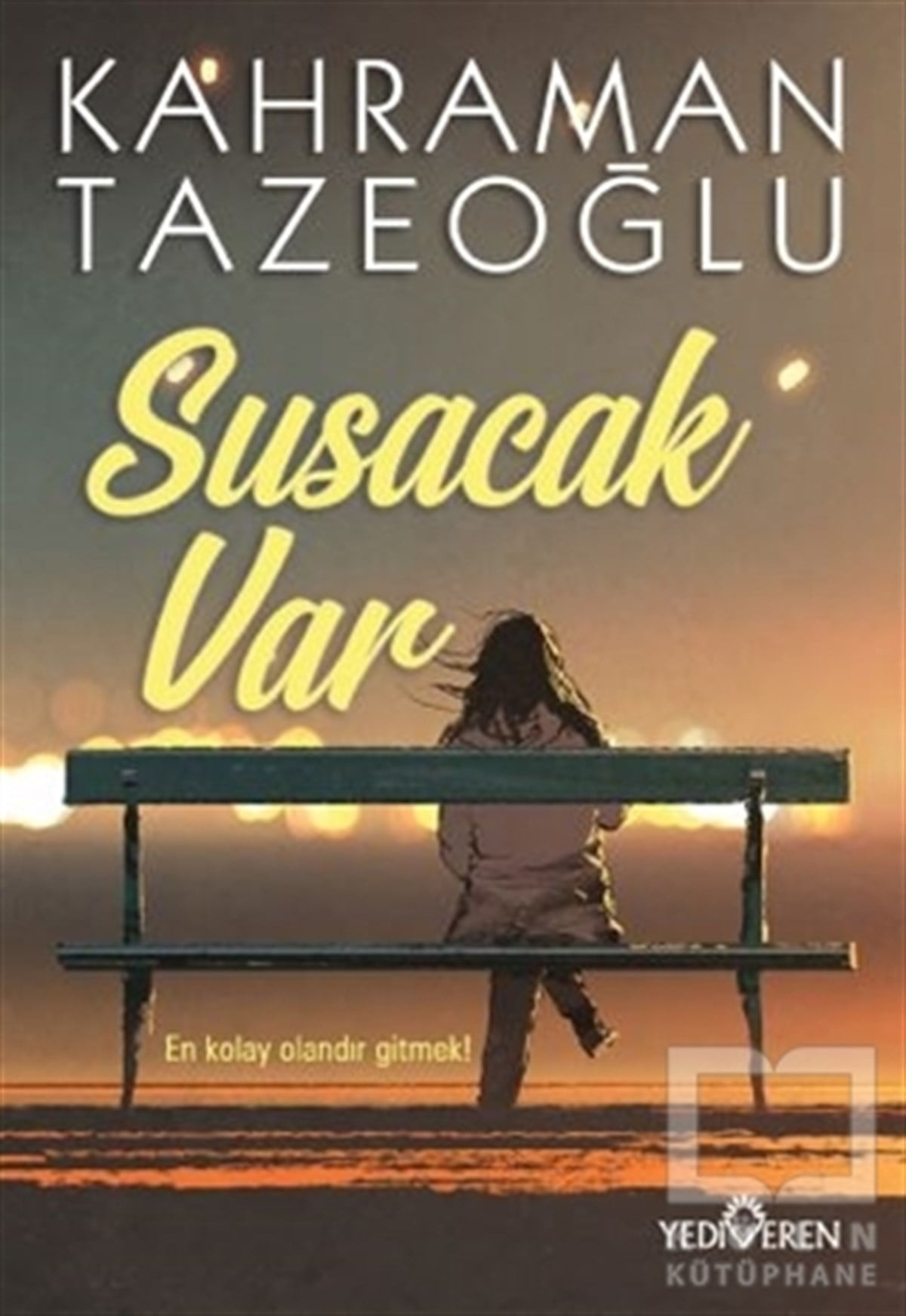 Kahraman TazeoğluTürkçe RomanlarSusacak Var