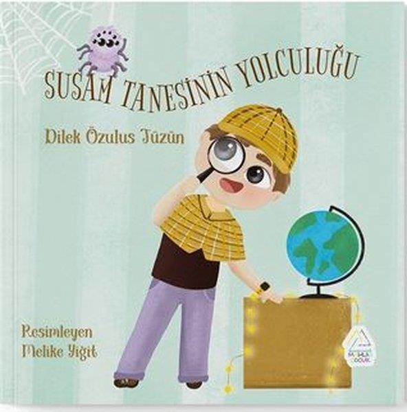 Dilek Özulus TüzünEgitim Etkinlik KitaplariSusam Tanesinin Yolculuğu