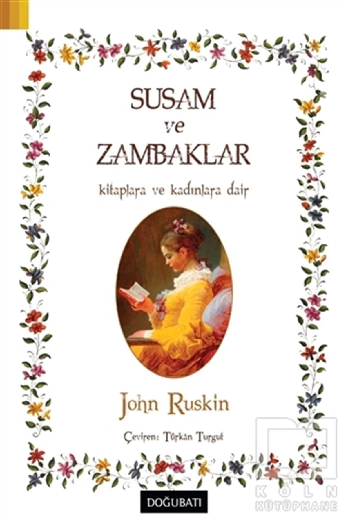 John Ruskinİngiliz EdebiyatıSusam ve Zambaklar