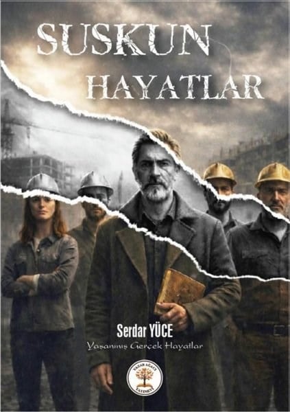 Serdar YüceTürk RomaniSuskun Hayatlar