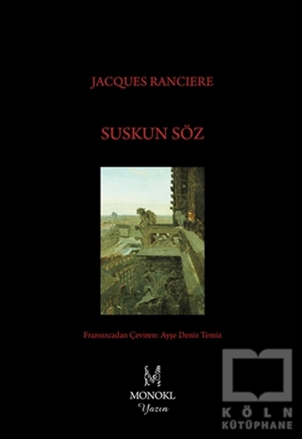 Jacques RanciereDüşünceSuskun Söz