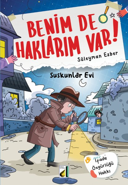 Süleyman EzberÇocuk Gençlik RomanlarıSuskunlar Evi - Benim de Haklarım Var 6