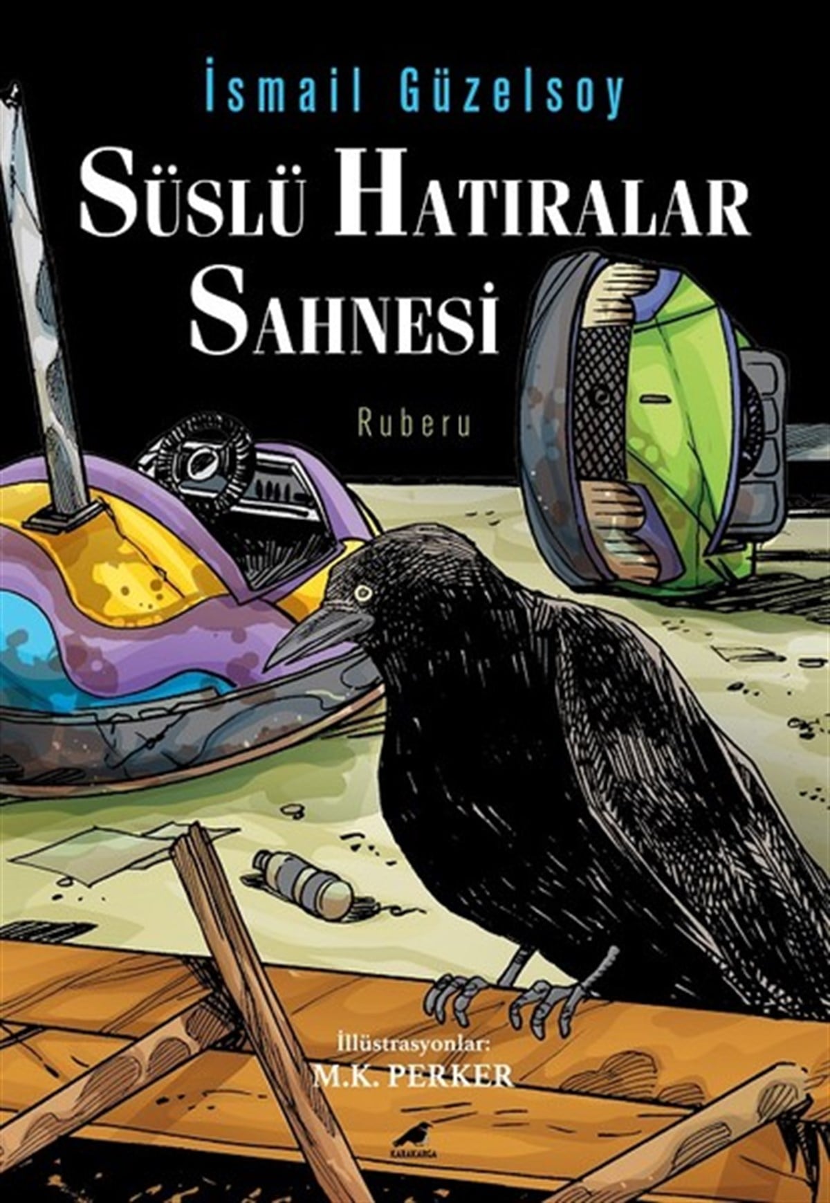İsmail GüzelsoyTürkiye RomanSüslü Hatıralar Sahnesi