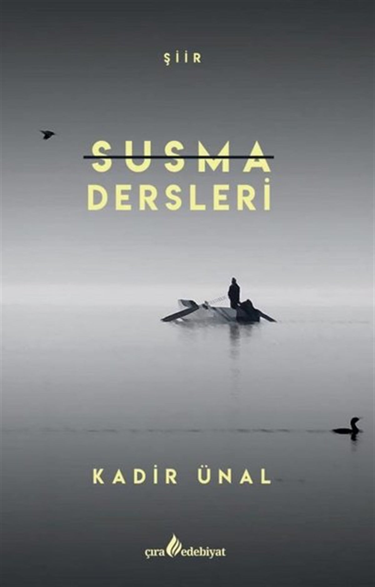 Kadir ÜnalTürk ŞiiriSusma Dersleri