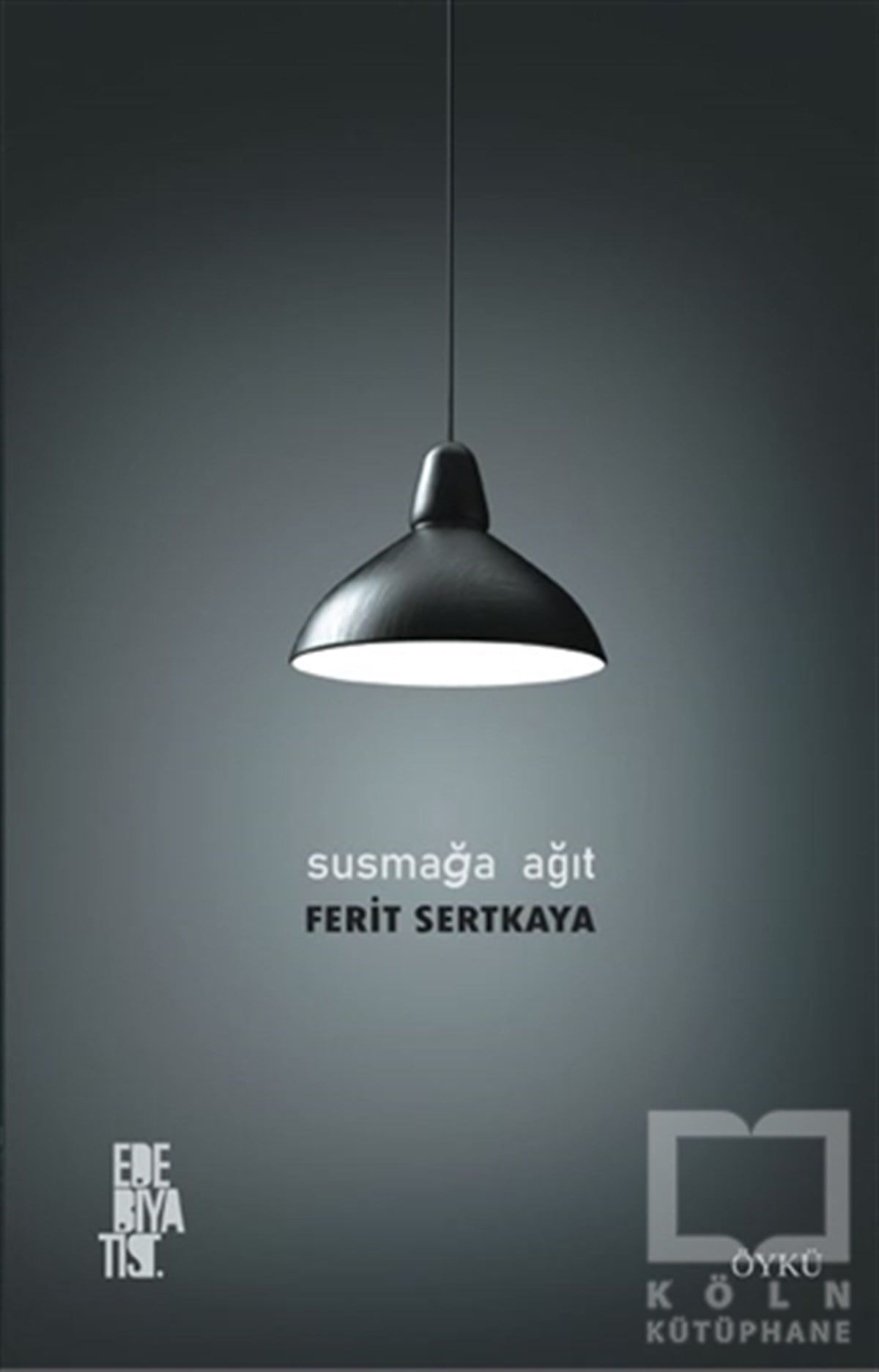Ferit SertkayaÖyküSusmağa Ağıt