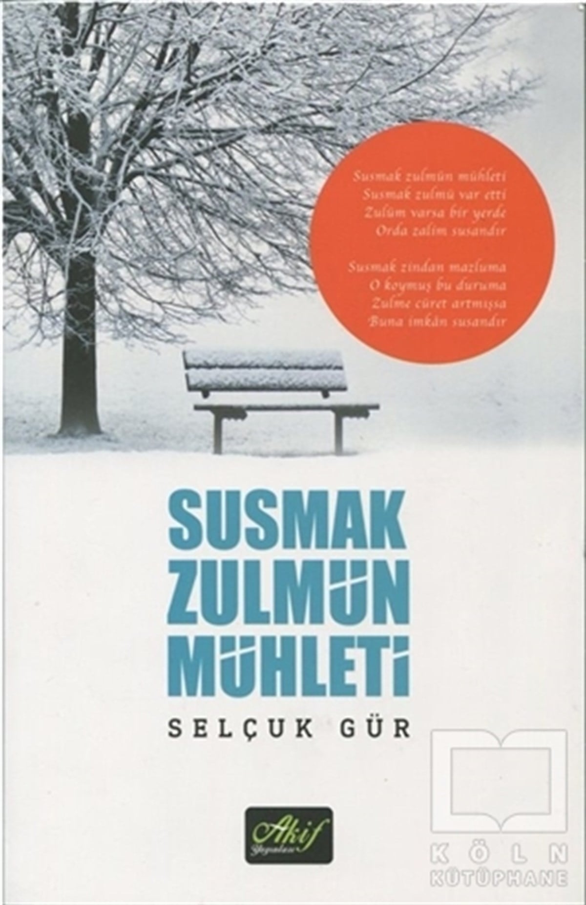 Selçuk GürŞiirSusmak Zulmün Mühleti