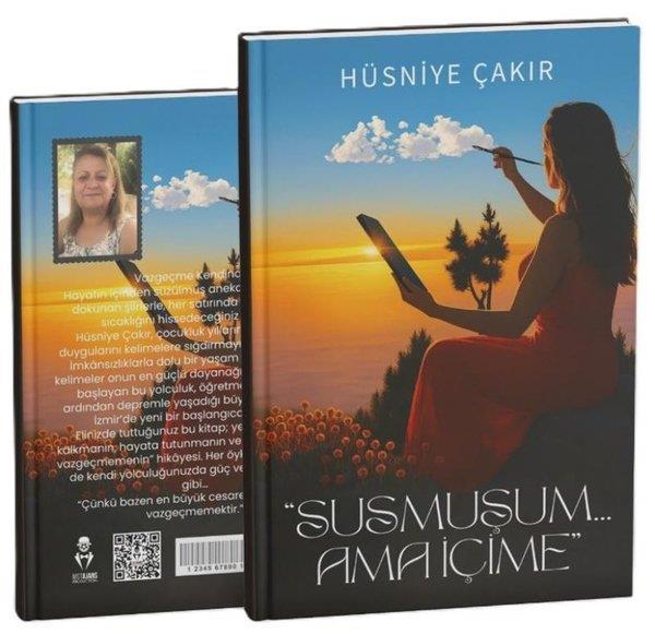 Hüsniye ÇakırTürk RomaniSusmuşum Ama İçime
