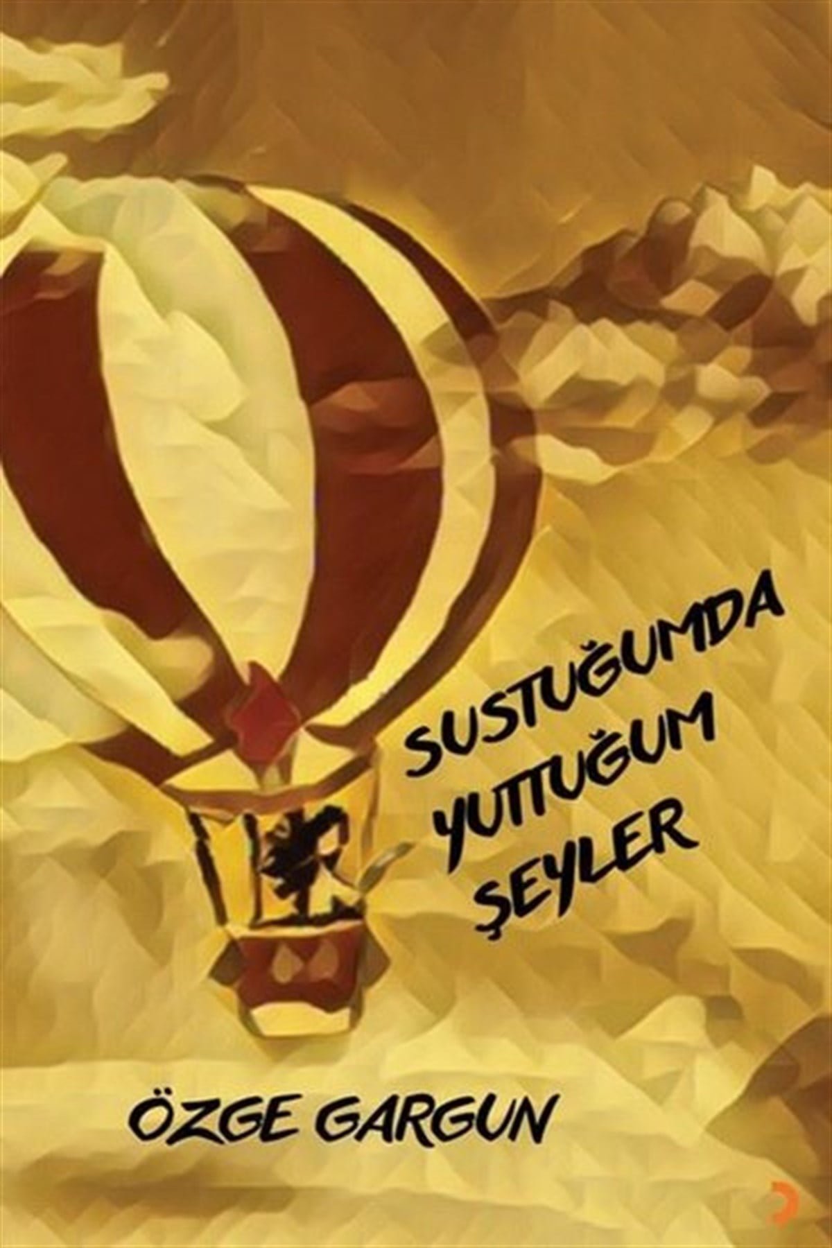 Özge GargunTürk ŞiiriSustuğumda Yuttuğum Şeyler