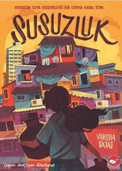 Varsha BajajÇocuk Gençlik RomanlarıSusuzluk