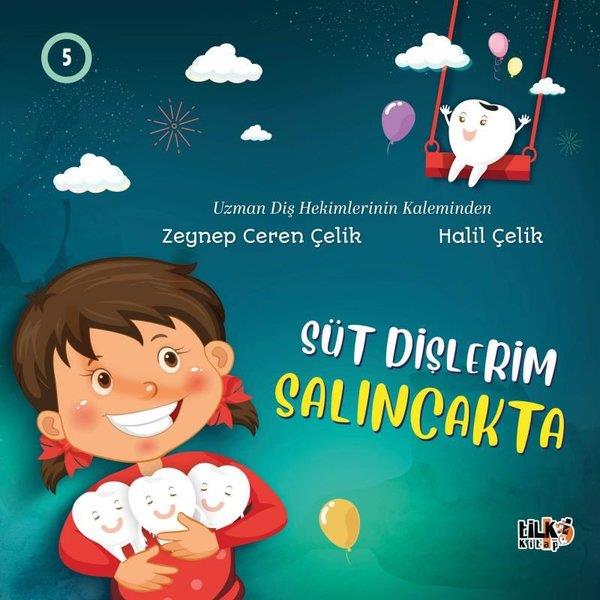 Zeynep Ceren ÇelikEgitim Etkinlik KitaplariSüt Dişlerim Salıncakta