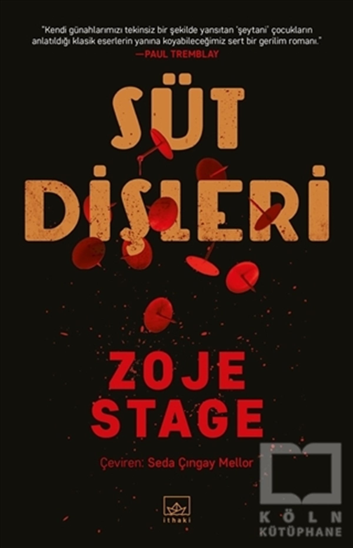 Zoje StageKorku Kitapları & Gerilim KitaplarıSüt Dişleri