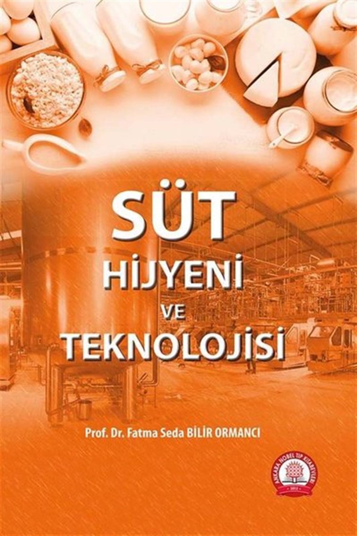 Fatma Seda Bilir OrmancıEğitimSüt Hijyeni ve Teknolojisi