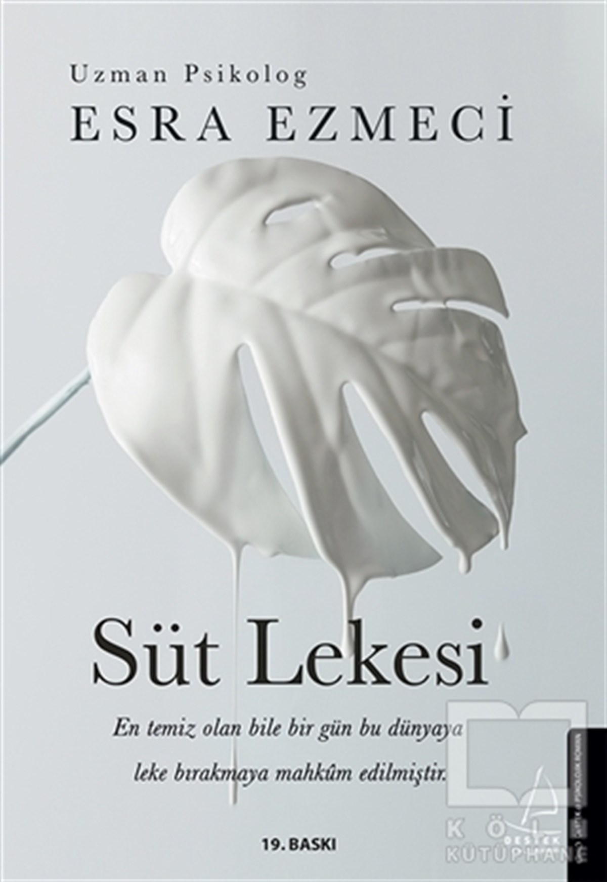 Esra EzmeciTürkçe RomanlarSüt Lekesi