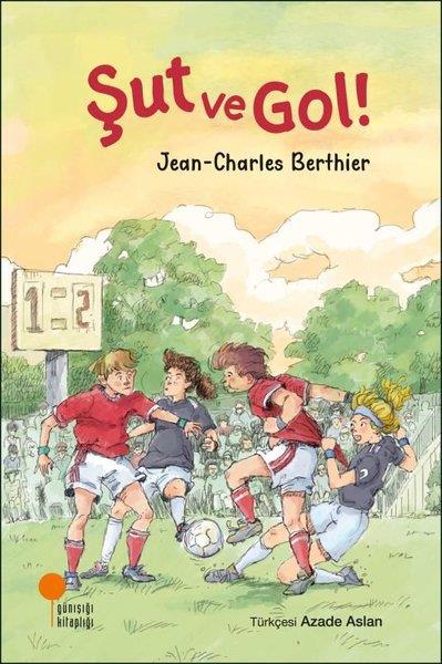 Jean - Charles BerthierÇocuk Gençlik RomanlarıŞut ve Gol!