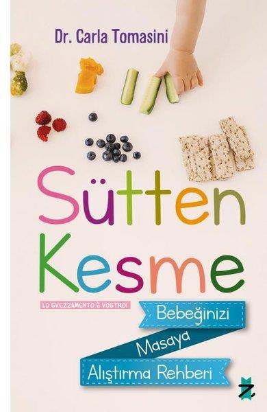 Carla TomasiniAile - ÇocukSütten Kesme - Bebeğinizi Masaya Alıştırma Rehberi