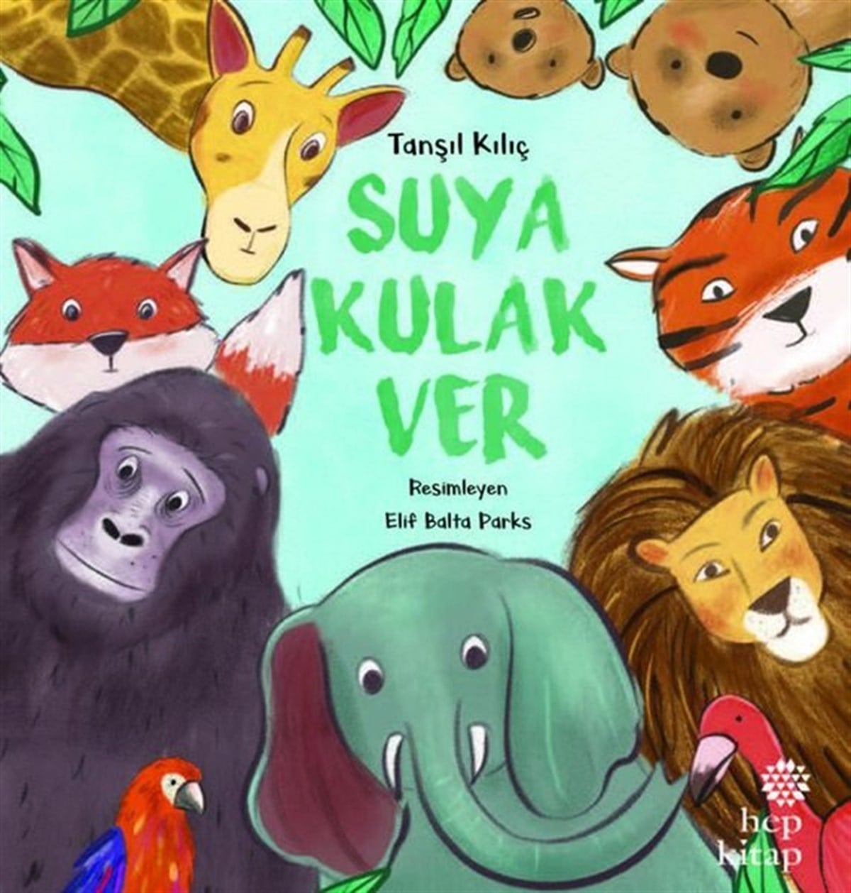 Tanşıl KılıçEgitim Etkinlik KitaplariSuya Kulak Ver