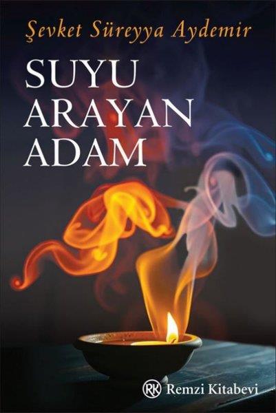 Şevket Süreyya AydemirTarihi Biyografi ve Otobiyografi KitaplarıSuyu Arayan Adam