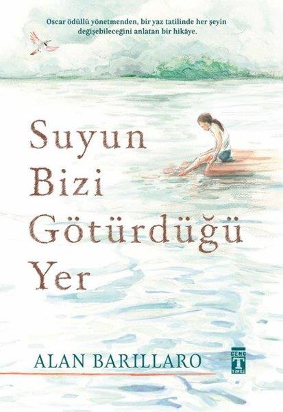 Ellen BarillaroÇocuk Gençlik RomanlarıSuyun Bizi Götürdüğü Yer