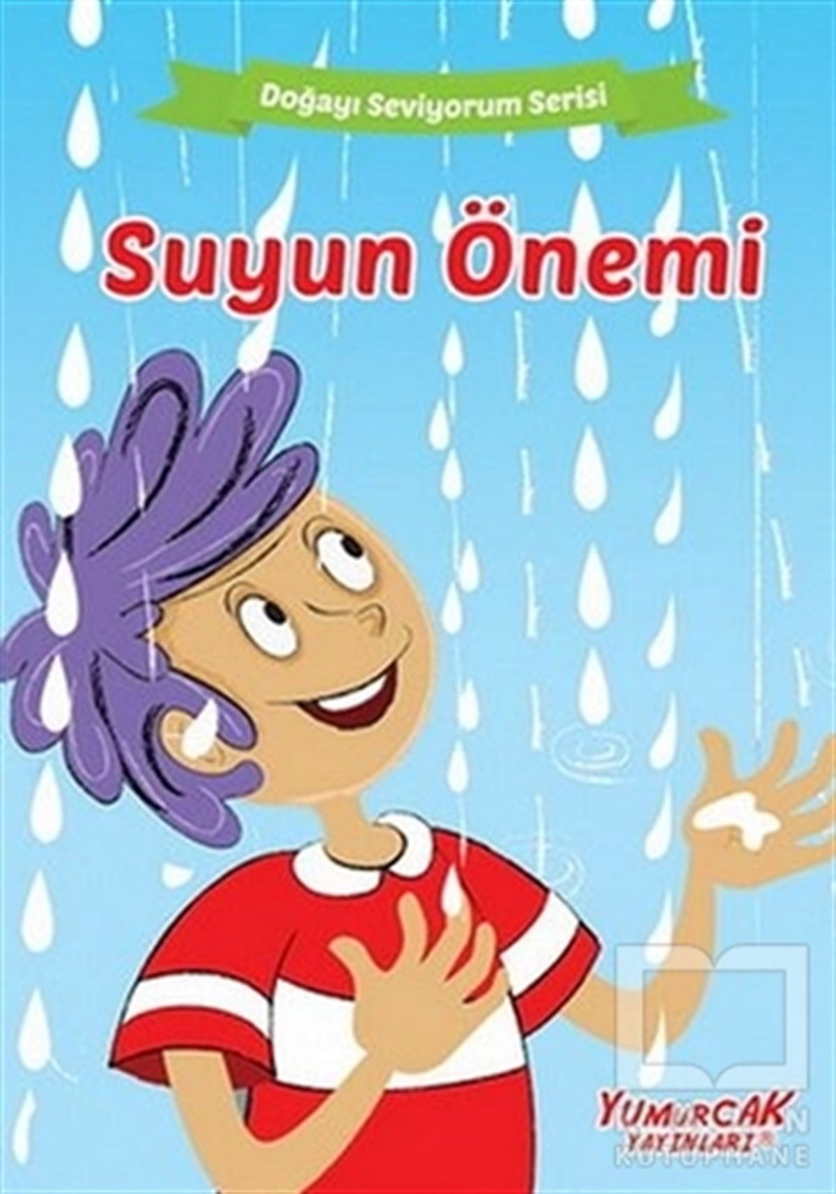 KolektifEtkinlik KitaplarıSuyun Önemi - Doğayı Seviyorum Serisi