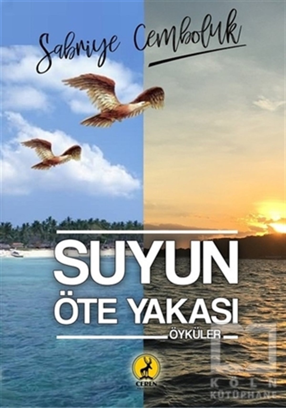 Sabriye CembolukHikaye (Öykü) KitaplarıSuyun Öte Yakası